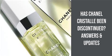 chanel cristalle discontinued|has chanel cristalle been discontinued.